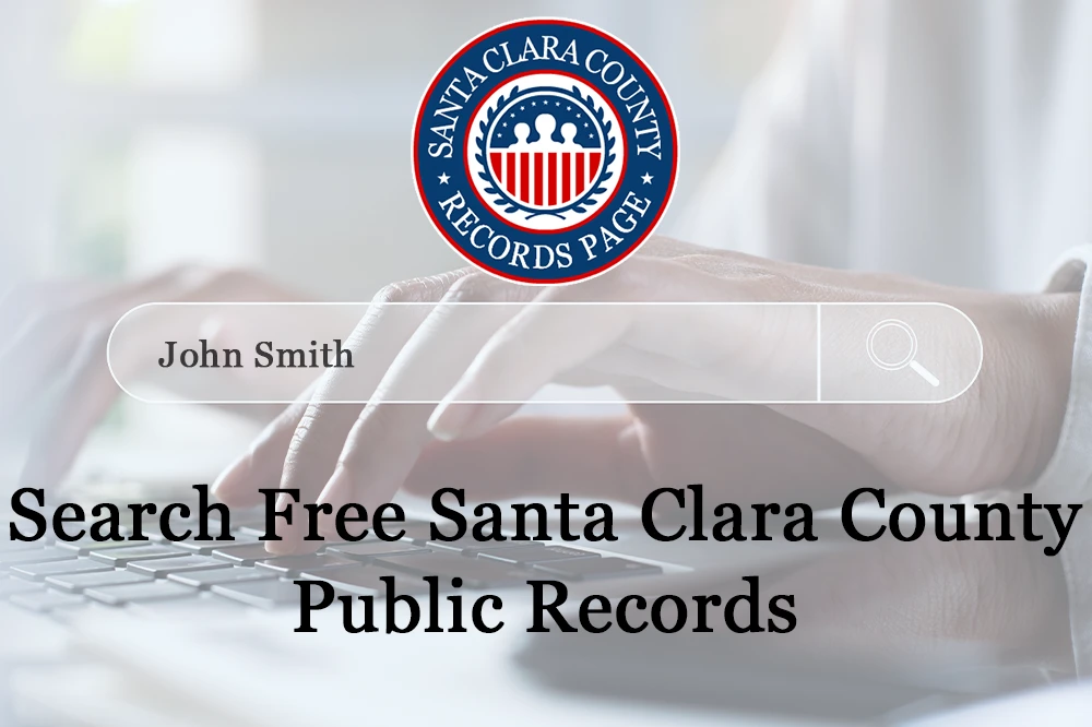 Santa Clara California Records Search.webp